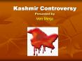 Kashmir Controversy PowerPoint PPT Presentation