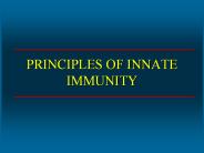 PRINCIPLES OF INNATE IMMUNITY
