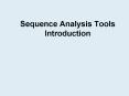 Sequence Analysis Tools Introduction PowerPoint PPT Presentation