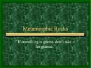 Metamorphic Rocks