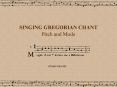 SINGING GREGORIAN CHANT Pitch and Mode PowerPoint PPT Presentation