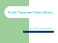 Public Playground Safety Basics PowerPoint PPT Presentation
