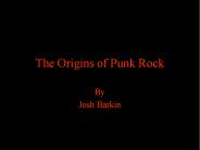 The Origins of Punk Rock