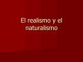 El realismo y el naturalismo PowerPoint PPT Presentation