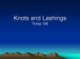 Knots and Lashings Troop 106 PowerPoint PPT Presentation