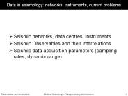 Data in seismology: networks, instruments, current problems
