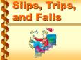 Slips, Trips, and Falls PowerPoint PPT Presentation