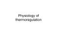 Physiology of thermoregulation PowerPoint PPT Presentation