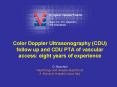 Color Doppler Ultrasonography (CDU) follow up and CDU PTA of vascular access: eight years of experience G. Bacchini Nephrology and dialysis department A. Manzoni Hospital Lecco Italy PowerPoint PPT Presentation