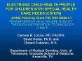 ELECTRONIC CHILD HEALTH PROFILE FOR CHILDREN WITH SPECIAL HEALTH CARE NEEDS (CSHCN) AHRQ Planning Grant P20 HS015426-01 PowerPoint PPT Presentation