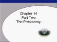 Chapter 14 Part Two The Presidency PowerPoint PPT Presentation