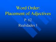 Word Order:  Placement of Adjectives