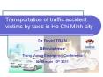 Transportation of traffic accident victims by taxis in Ho Chi Minh city PowerPoint PPT Presentation