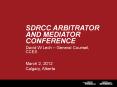 SDRCC ARBITRATOR AND MEDIATOR Conference PowerPoint PPT Presentation