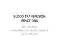 BLOOD TRANSFUSION REACTIONS PowerPoint PPT Presentation