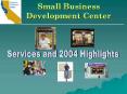 Small Business Development Center PowerPoint PPT Presentation