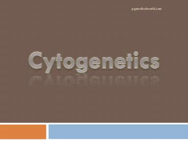 Cytogenetics