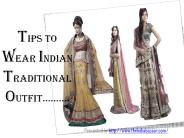 Tips to wear traditional outfit