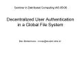 Decentralized User Authentication in a Global File System PowerPoint PPT Presentation