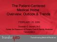 The Patient-Centered Medical Home: Overview, Outlook PowerPoint PPT Presentation