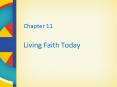 Chapter 11 Living Faith Today PowerPoint PPT Presentation