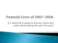 Financial Crisis of 2007-2008 PowerPoint PPT Presentation