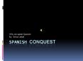 Spanish conquest PowerPoint PPT Presentation