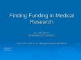 Finding Funding in Medical Research Dr Liesl Osman  NDM Research Facilitation  http://www.ndm.ox.ac.uk/page/research-facilitation PowerPoint PPT Presentation