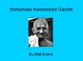 Mohandas Karamchad Gandhi PowerPoint PPT Presentation