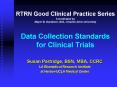 RTRN Good Clinical Practice Series Coordinated by Mayer B. Davidson, M.D., Charles Drew University Data Collection Standards for Clinical Trials PowerPoint PPT Presentation