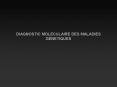 DIAGNOSTIC MOLECULAIRE DES MALADIES GENETIQUES PowerPoint PPT Presentation
