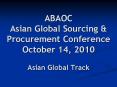 ABAOC Asian Global Sourcing PowerPoint PPT Presentation