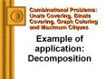 Combinational Problems: Unate Covering, Binate Covering, Graph Coloring and Maximum Cliques PowerPoint PPT Presentation