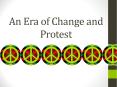 An Era of Change and Protest PowerPoint PPT Presentation