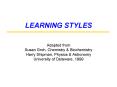 LEARNING STYLES PowerPoint PPT Presentation