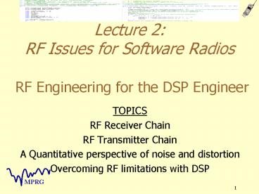 Rf Engineering Notes Lecture 2: RF Issues for Software Radios RF Engineering for the DSP ...