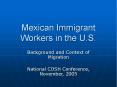 Mexican Immigrant Workers in the U.S. PowerPoint PPT Presentation