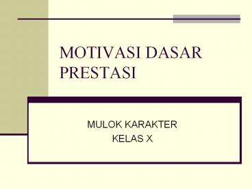 MOTIVASI DASAR PRESTASI