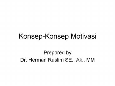 Konsep-Konsep Motivasi