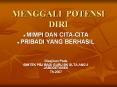 MENGGALI POTENSI DIRI PowerPoint PPT Presentation