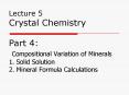 Lecture 5 Crystal Chemistry Part 4: Compositional Variation of Minerals 1. Solid Solution 2. Mineral Formula Calculations PowerPoint PPT Presentation