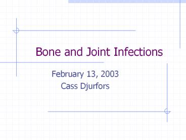 Bone and Joint Infections