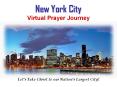 New York City Virtual Prayer Journey  Virtual Prayer Journey York City PowerPoint PPT Presentation