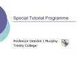 Special Tutorial Programme PowerPoint PPT Presentation