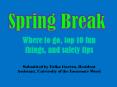 Spring Break