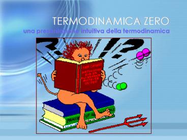 TERMODINAMICA ZERO una presentazione intuitiva della termodinamica