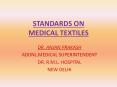 STANDARDS ON MEDICAL TEXTILES PowerPoint PPT Presentation