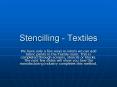 Stencilling - Textiles PowerPoint PPT Presentation