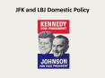 JFK and LBJ Domestic Policy PowerPoint PPT Presentation