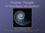 Process Thought: A Very Basic Introduction